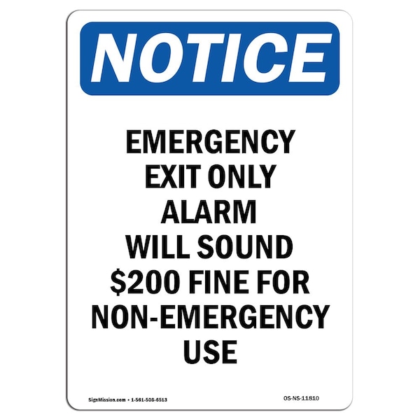 OSHA Sign, Emergency Exit Alarm Will, 18in X 12in Alum, 12"W, 18" L, Portrait, OS-NS-A-1218-V-11810